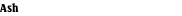 Ash