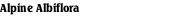 Alpine Albiflora